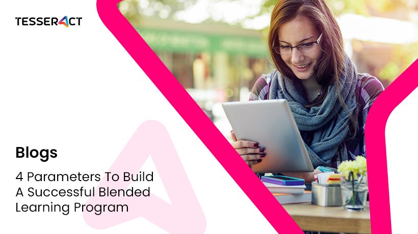 4 Parameters To Build A Successful Blended Learning Program