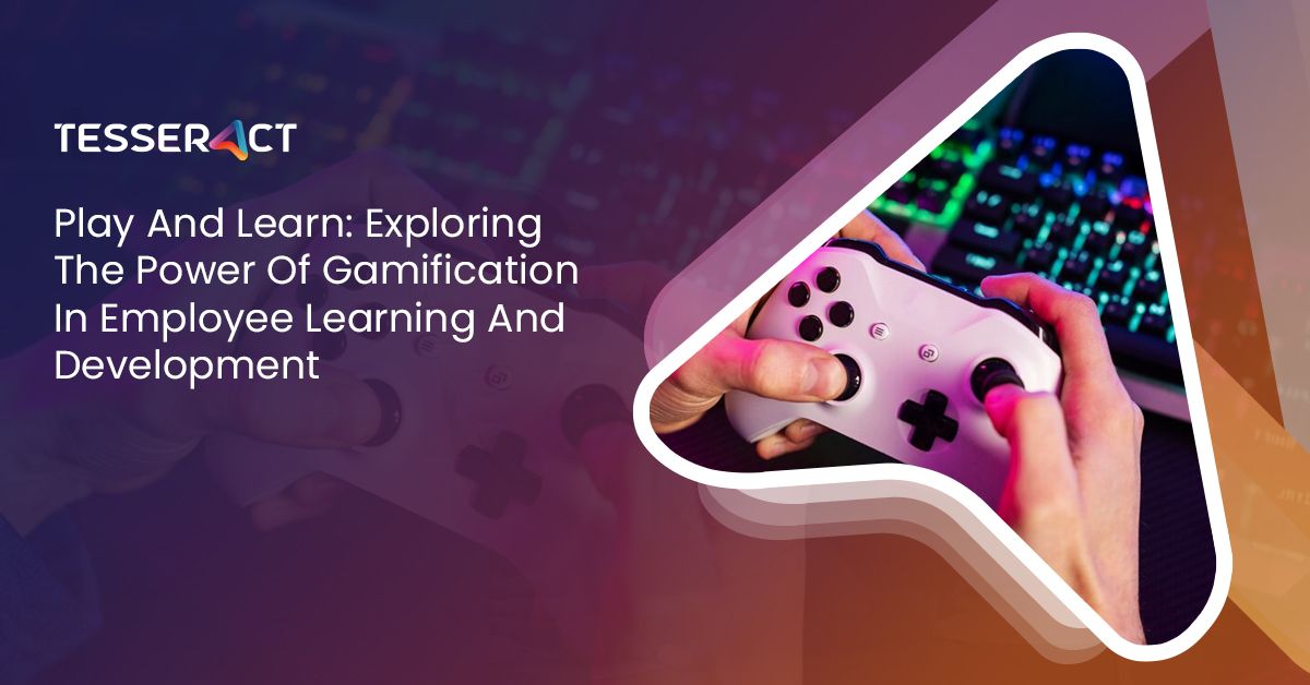 Exploring The Power Of Gamification In Employee Learning And Development