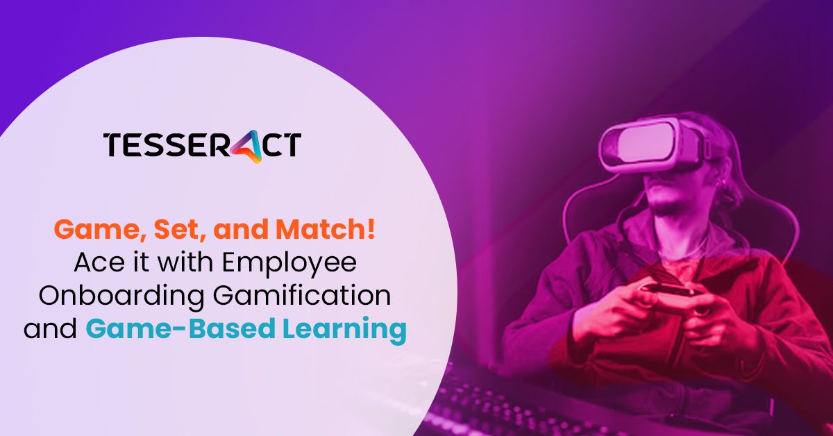 Game,Set and Match! Ace it with Employee Onboarding Gamification and Game-based Learning 