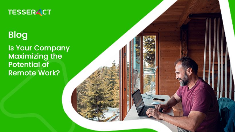 Is your company maximizing the potential of remote work?