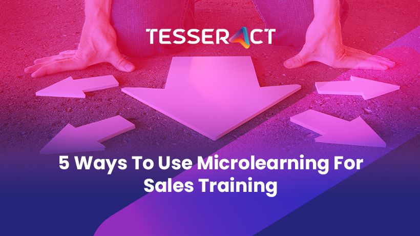 5 Ways To Use Microlearning For Sales Training