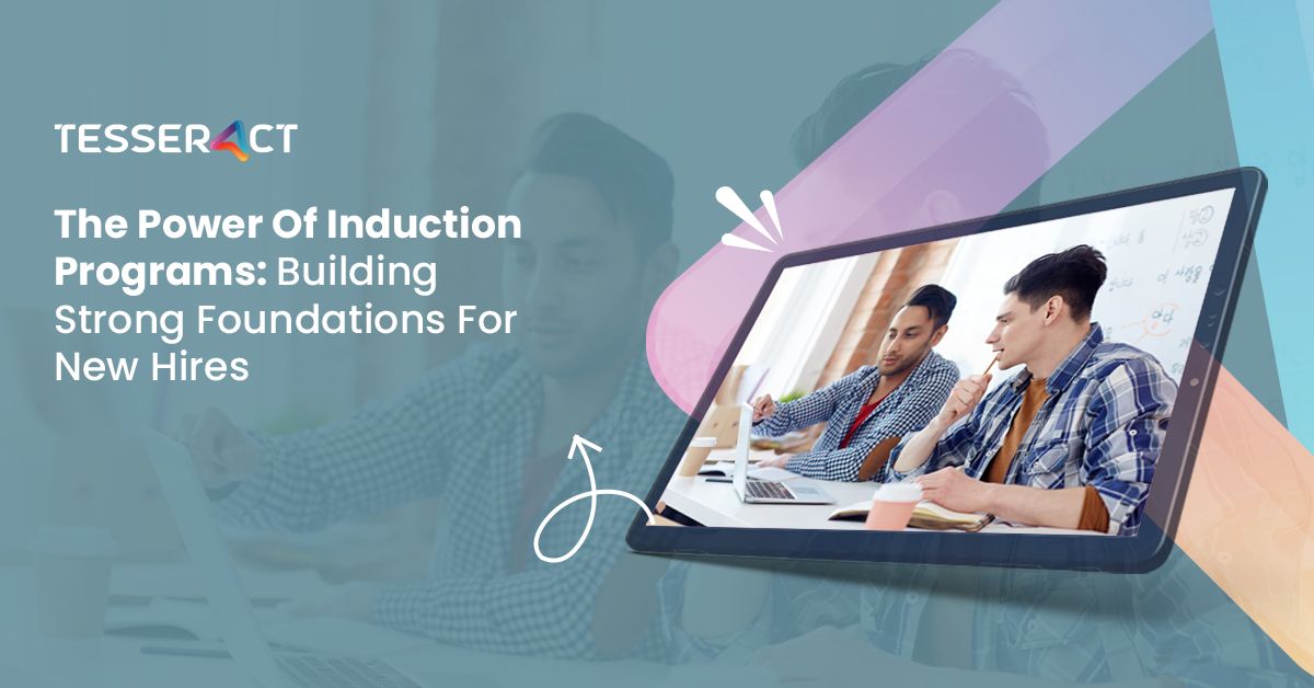 The Power Of Induction Programs Building Strong Foundations For New Hires