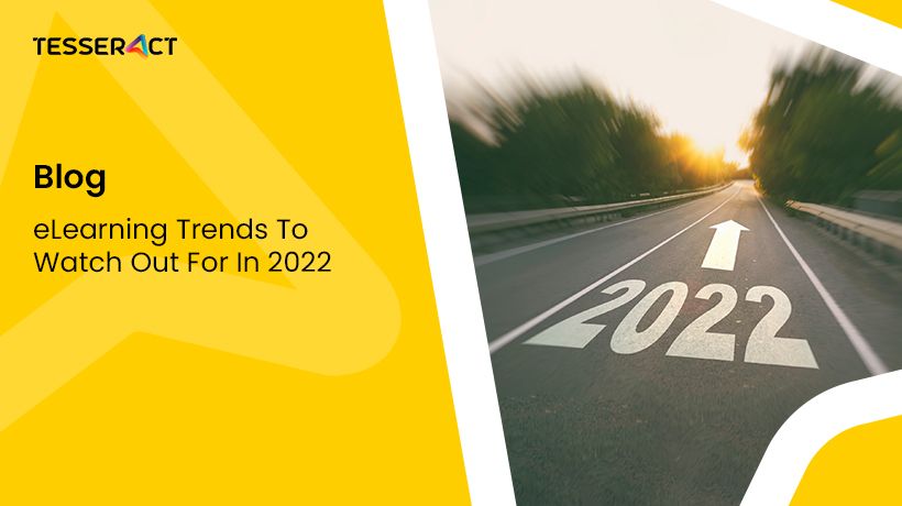 eLearning Trends To Watch Out For In 2022