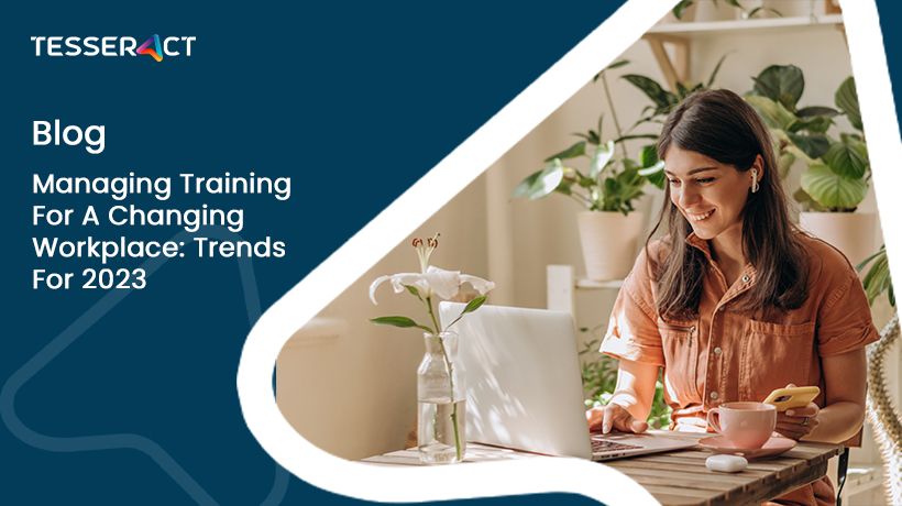 managing-training-for-a-changing-workplace-trends-for-2023