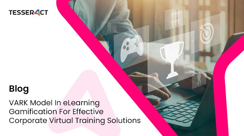 vark-model-in-elearning-gamification-for-effective-corporate-virtual-training-solutions
